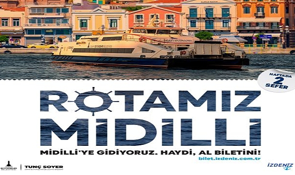 “Rotamız Midilli” seferleri 3 Mayıs’ta başlıyor