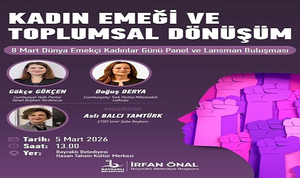 Bayraklı’da 8 Mart Kapsamında Kadın Emeği ve Eşitlik Buluşması